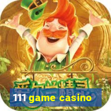 111 game casino